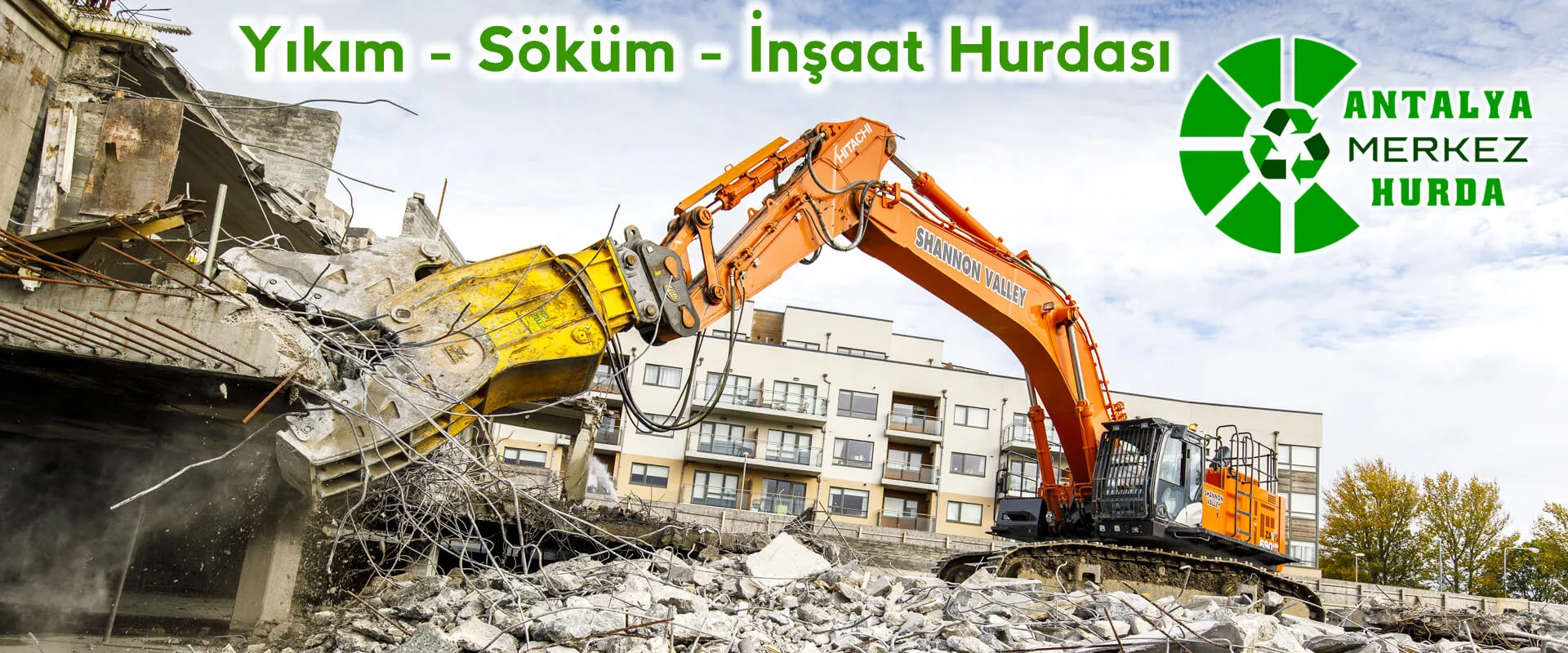 Yıkım - Söküm - İnşaat Hurdası