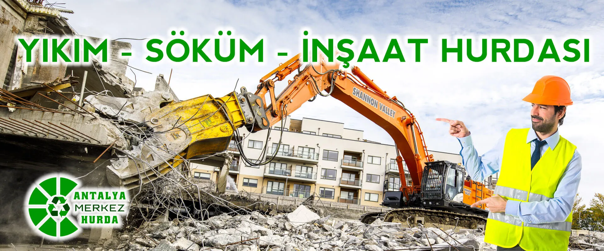Yıkım - Söküm - İnşaat Hurdası
